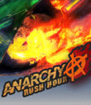 Anarchy: Rush Hour